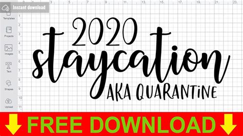 Download Free Staycation 2020 Quarantine for Cricut Machine